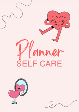 The Ultimate Self-Care Planner: Prioritize Yourself Daily